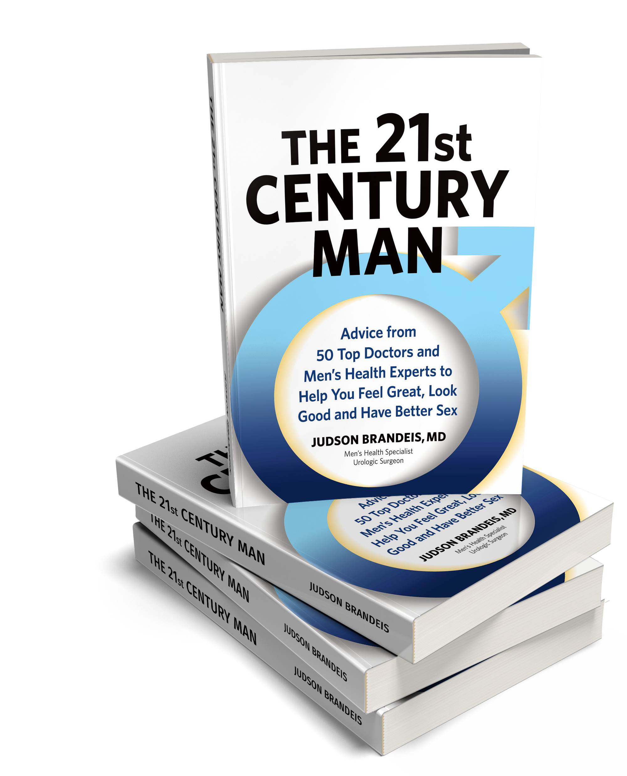 The 21st Century Man is the most comprehensive and medically accurate men's health book